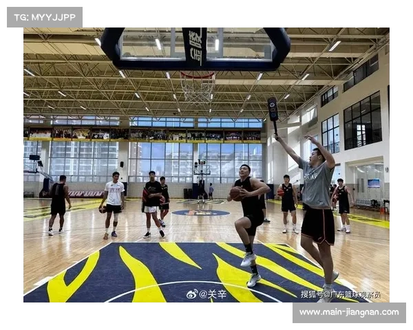 赵睿李炎哲王睿泽回归助阵广东男篮公布六场热身赛备战新赛季